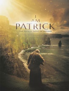 I Am Patrick The Patron Saint Of Ireland 2020