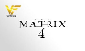 دانلود فیلم ماتریکس 4 The Matrix 4 2022