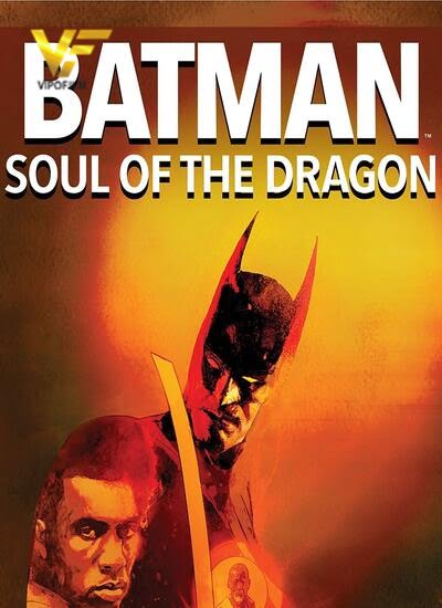 2021 Batman: Soul Of The Dragon