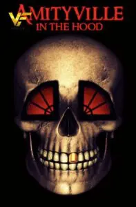 دانلود فیلم آمیتیویل در هود Amityville in the Hood 2021