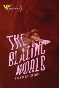 دانلود فیلم جهان فروزان The Blazing World 2021
