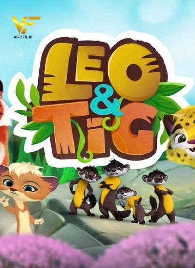 دانلود انیمیشن لئو و تیگ Leo And Tig 2016 دوبله فارسی