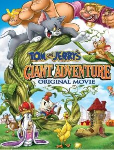 دانلود انیمیشن تام و جری و لوبیای سحر آمیز Tom and Jerry’s Giant Adventure 2013