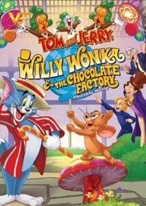 دانلود انیمیشن تام و جری در کارخانه شکلات سازیِ ویکی‌ونکا Tom and Jerry: Willy Wonka and the Chocolate Factory 2017