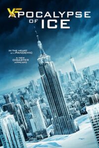 دانلود فیلم آخرالزمان یخی Apocalypse of Ice 2020