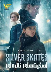 دانلود فیلم اسکیت های نقره ای Silver Skates 2020