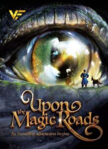 دانلود فیلم بر فراز جاده های جادویی Upon the Magic Roads 2021