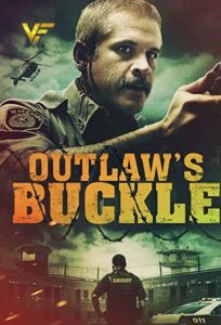دانلود فیلم دست و پنجه نرم خارج از قانون Outlaw’s Buckle 2021