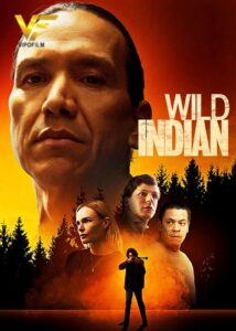 دانلود فیلم هندی وحشی Wild Indian 2021