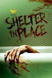 دانلود فیلم سرپناه در محل Shelter in Place 2021