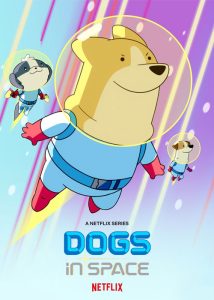 دانلود انیمیشن سریالی سگ های فضایی 2021 Dogs in Space