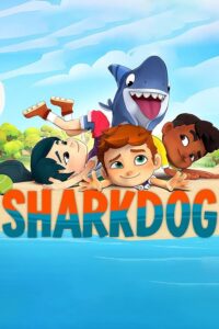دانلود انیمیشن سریالی شارک‌داگ Sharkdog 2021