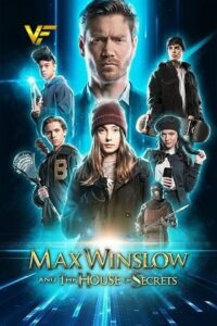 دانلود فیلم Max Winslow and the House of Secrets 2019