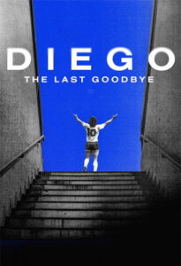 دانلود مستند دیگو: آخرین خداحافظی Diego: The Last Goodbye 2021