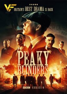 دانلود فصل ششم سریال پیکی بلایندرز 2022 Peaky Blinders