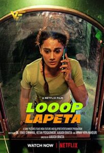 دانلود فیلم هندی لوپ لوپتا Looop Lapeta 2022