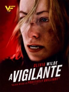 دانلود فیلم ماموری خودخوانده A Vigilante 2018