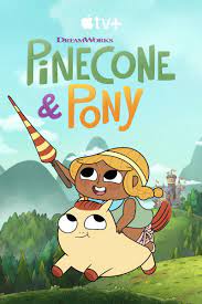 دانلود انیمیشن سریالی پاینکون و پونی 2022 Pinecone & Pony