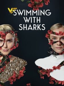 دانلود سریال شنا با کوسه ها Swimming with Sharks 2022