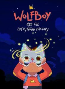 Wolfboy-and-the-Everything-Factory