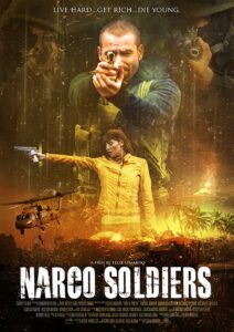 Narco Soldiers 2019