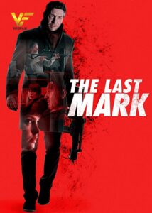 دانلود فیلم آخرین علامت The Last Mark 2022