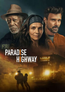 دانلود فیلم بزرگراه بهشت Paradise Highway 2022
