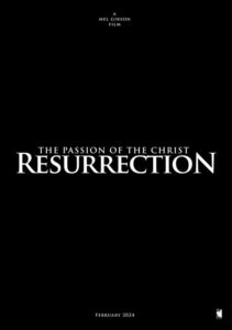 The Passion of the Christ Resurrection 2024