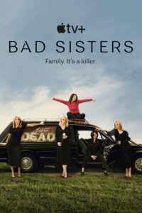 دانلود سریال خواهران بد Bad Sisters 2022