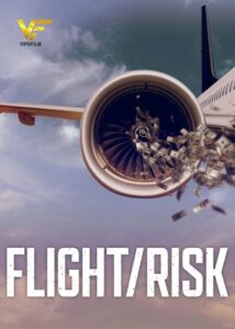 دانلود مستند ریسک پرواز Flight/Risk 2022