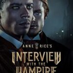 دانلود سریال مصاحبه با خون آشام Interview with the Vampire 2022