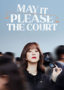 دانلود سریال کره ای با اجازه از محضر دادگاه May It Please the Court 2022
