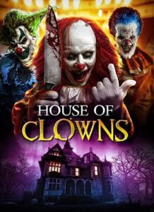 دانلود فیلم خانه دلقک ها House of Clowns 2022