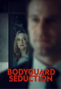 Bodyguard Seduction 2022