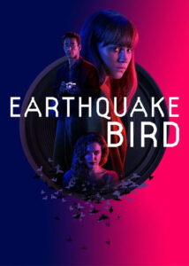 دانلود فیلم پرنده زلزله Earthquake Bird 2019