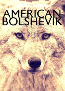 دانلود مستند بلشویک آمریکایی American Bolshevik 2023