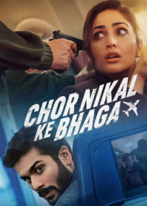 دانلود فیلم هندی سارق فرار کرد Chor Nikal Ke Bhaga 2023