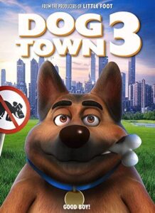 دانلود انیمیشن شهر سگ ها 3 Dogtown 3 2022 دوبله فارسی