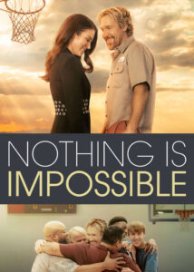 دانلود فیلم هیچ چیز غیرممکن نیست Nothing is Impossible 2022