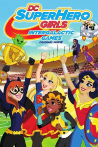 DC-Super-Hero-Girls-Intergalactic-Games-2017