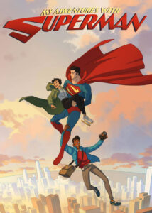 دانلود فصل 1 و 2 انیمیشن ماجراهای من و سوپرمن