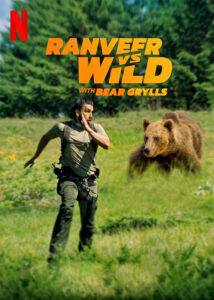 دانلود مستند Ranveer vs. Wild with Bear Grylls 2022