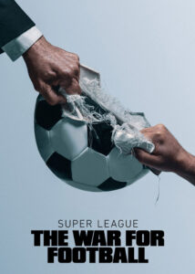 Super-League-The-War-for-Football-2023