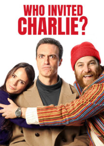 دانلود فیلم چه کسی چارلی را دعوت کرد؟ Who Invited Charlie? 2022