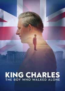 King-Charles-The-Boy-Who-Walked-Alone-2023