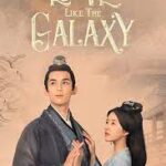 دانلود سریال کره ای عشق کهکشانی 2022 Love Like the Galaxy دوبله فارسی