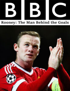 Rooney-The-Man-Behind-the-Goals-2015