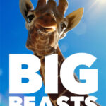 دانلود مستند حیوانات غول پیکر Big Beasts 2023