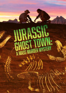 Jurassic-Ghost-Town-A-Mass-Murder-Mystery-2023