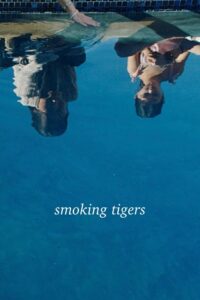 دانلود فیلم ببرهای سیگاری Smoking Tigers 2023